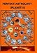PERFECT ASTROLOGY (PLANET II): Horoscope Predictions