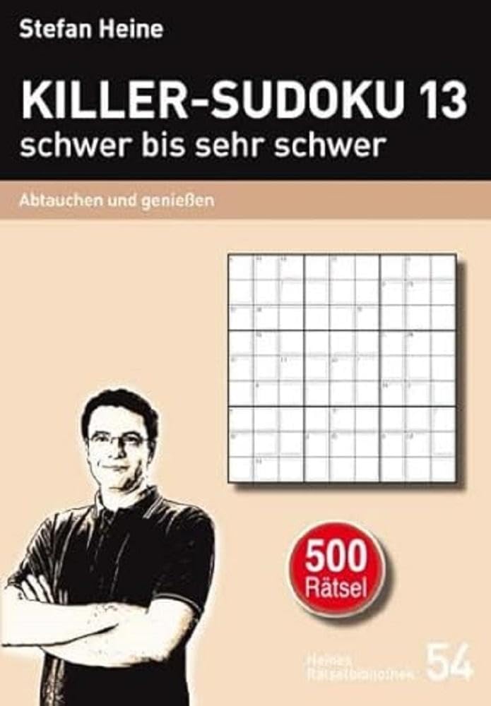 Killer-Sudoku 13 - schwer bis sehr schwer: Abtauchen und Genießen