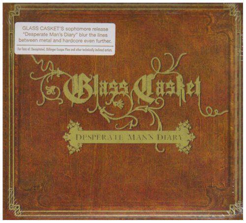 Desperate Man's Diaries by Glass Casket (2006-06-27)