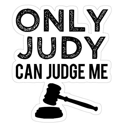Only Judy Can Judge Me Decal - Black Vinyl Sticker for Cars, Trucks, Windows, Laptops, Cell Phones - Modern, Contemporary Style - Waterproof - Automotive