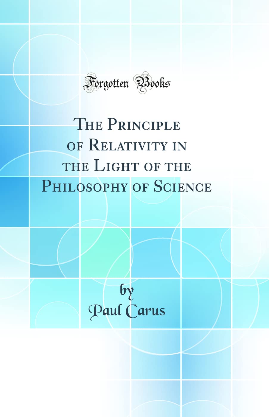 洋書 The Principle of Relativity by Carus The Principle of Relativity by Carus Relativity | Princeton
