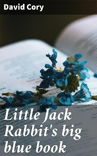 Little Jack Rabbit's big blue book - Kindle edition by Cory, David ...
