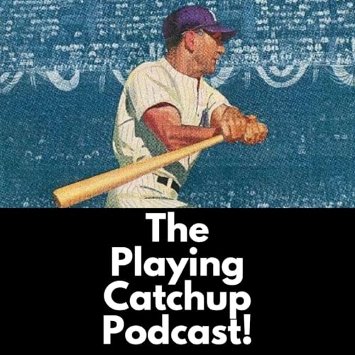 The Playing Catch-Up Podcast cover art