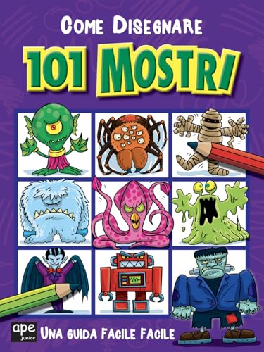  Come disegnare 101 mostri. Ediz. illustrata