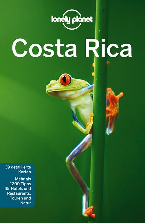 Lonely Planet Reiseführer Costa Rica: Mehr als 1200 Tipps für Hotels und Restaurants, Touren und Natur