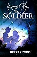 Signed By The Soldier 172017976X Book Cover