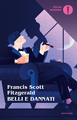 Belli e dannati (Oscar classici moderni Vol. 216)
