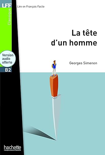 La tete d'un homme. Con CD Audio formato MP3: La Tête d'un homme - LFF B1