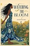 Watching The Bloom