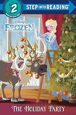 The Holiday Party (Disney Frozen), book cover featuring Elsa in a blue dress next to a festive tree, decorating Sven's golden antlers with silver tinsel.