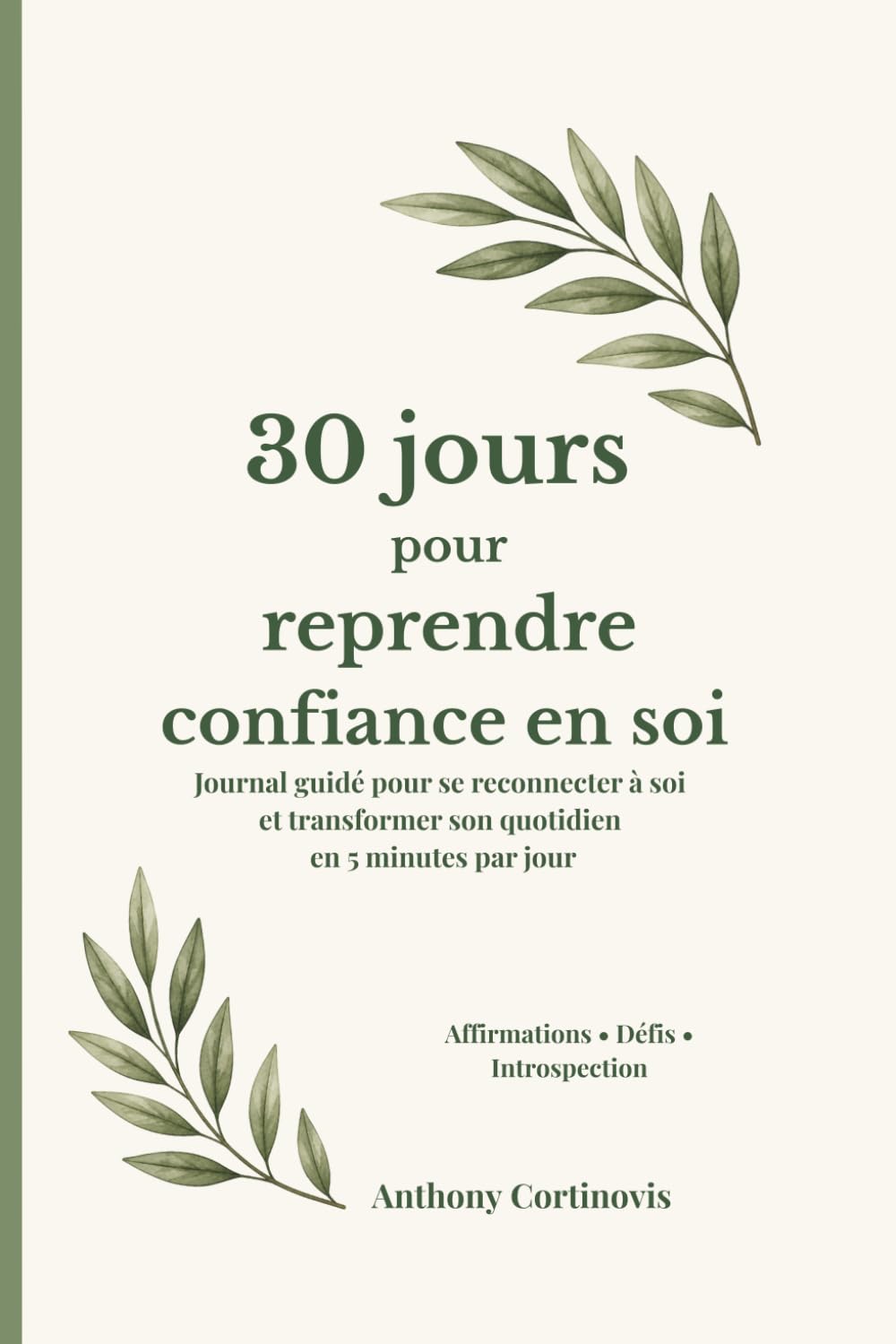 30 jours pour se reconnecter à soi: Journal guidé pour retrouver confiance et sérénité