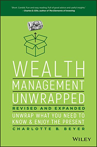 Wealth Management Unwrapped, Revised and Expanded: Unwrap What You Need to Know and Enjoy the Present (English Edition)