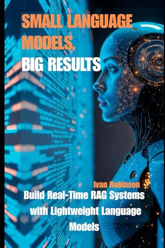  Small Models, Big Results: Build Real-Time RAG Systems with Lightweight Language Models