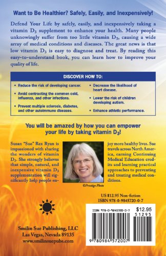 Defend Your Life: Vitamin D3 A Safe, Easy, and Inexpensive Approach to Improving Quality of Life - Image 2