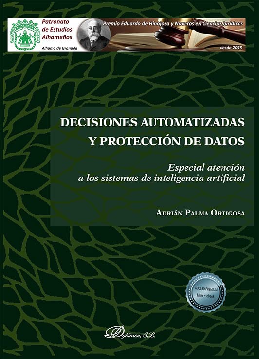Libro: Decisiones automatizadas y protección de datos. Especial atención a los sistemas de inteligencia artificial (SIN COLECCION) 2 Libro: Decisiones Automatizadas Y ProtecciÓN De Datos. Especial AtenciÓN A Los Sistemas De Inteligencia Artificial (Sin Coleccion)