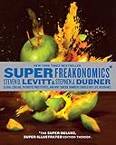 SuperFreakonomics, Illustrated edition: Global Cooling, Patriotic Prostitutes, and Why Suicide...