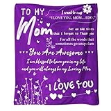 to My Mom 50X60 Soft Throw Blanket 310 Grams Purple Throw Gifts for Moms Meaningful Mother's Day Present for Your Mom to Keep Warm Designed for Easy Maintenance