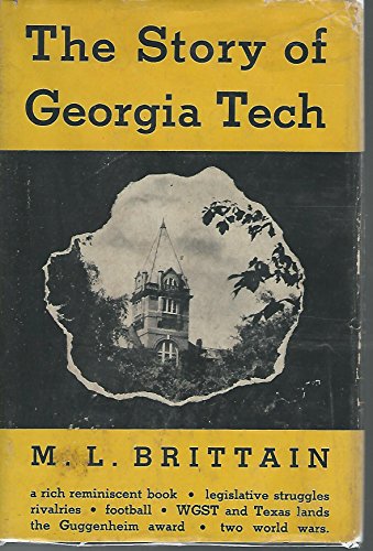 The Story of Georgia Tech [Signed By Author] B01JGLVZXY Book Cover