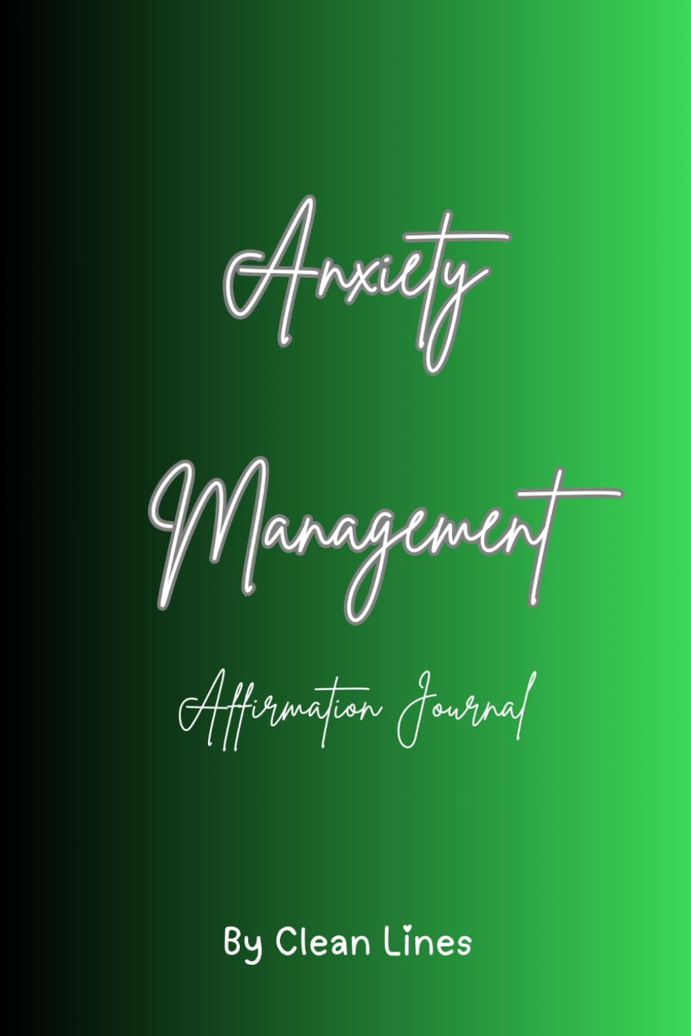 Anxiety Journal:: 30 Days of Affirmations, Reflection, and Confidence-Building Prompts