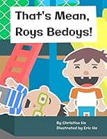 That's Mean, Roys Bedoys! 1090231482 Book Cover
