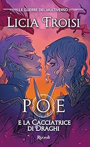 Vedi scheda su Amazon Poe e la cacciatrice di draghi. Le guerre del Multiverso (Vol. 2)