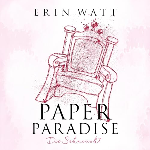 Paper Paradise. Sehnsucht Audiolibro Por Erin Watt, Franzi Berg - Übersetzer arte de portada