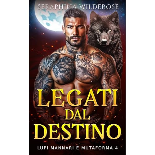 Legati dal Destino Audiolibro Por Seraphina Wilderose arte de portada