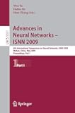 Advances in Neural Networks - ISNN 2009: 6th International Symposium on Neural Networks, ISNN 2009 Wuhan, China, May 26-29, 2009 Proceedings, Part I (Lecture Notes in Computer Science, 5551)