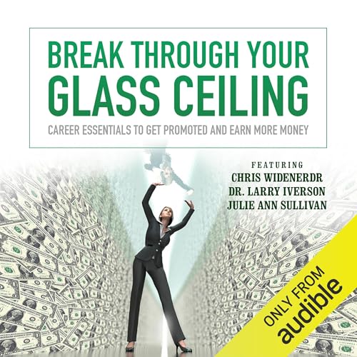 Break Through Your Glass Ceiling Audiolibro Por Made for Success arte de portada