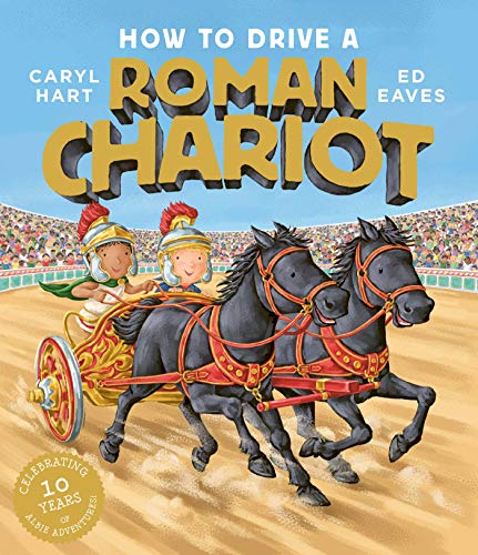 Télécharger How to Drive a Roman Chariot Livre PDF Gratuit