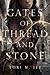 Gates of Thread and Stone (Gates of Thread and Stone Series)