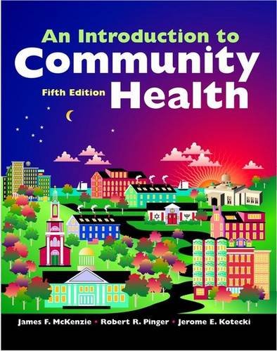 BUA- INTRO TO COMMUNITY HEALTH 5E/ NTG/ HEALTHY... 0763743410 Book Cover