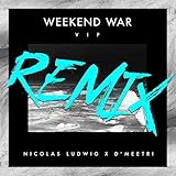 Weekend War (VIP Remix)