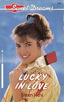 Lucky in Love (Sweet Dreams Series #194) 0553294563 Book Cover