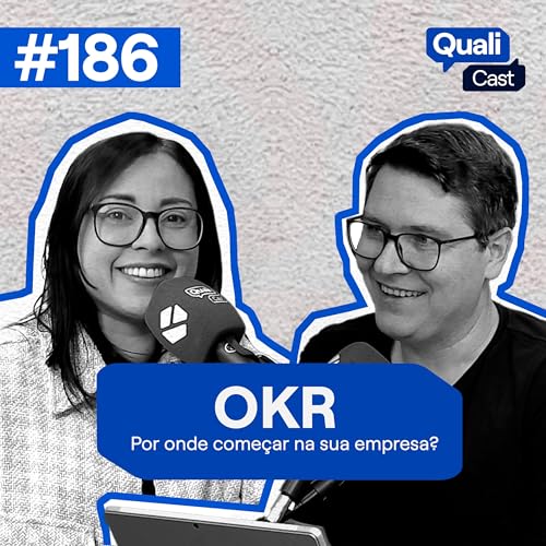 #186 - OKR: Por onde começar na sua empresa?