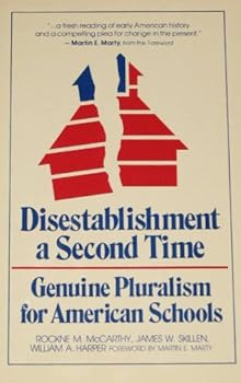 Paperback Disestablishment a Second Time: Genuine Pluralism for American Schools Book