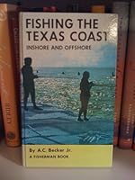Fishing the Texas coast, inshore & offshore (A Fisherman book) 0891230025 Book Cover