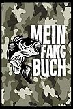  Mein Fangbuch: 6x9 (A5) Fangbuch für Angler mit 120 Seiten zum dokumentieren des Fischfangerfolgs