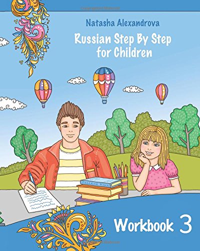 Children Workbook 3: Russian Step By Step for Children