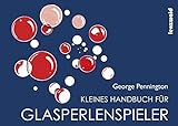  Kleines Handbuch für Glasperlenspieler