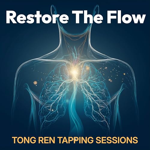 Restore the Flow: Tong Ren Tapping Sessions cover art