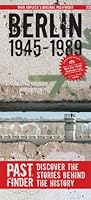 Berlin 1945-1989: The Original Pastfinder 9889978830 Book Cover