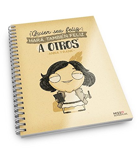 Missborderlike - Cuaderno A5 -"Quien sea feliz harà también feliz a otros" -Anna Frank Cover