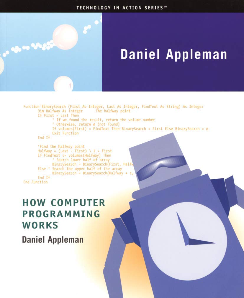 How Computer Programming Works (Technology in Action Series): Appleman ...