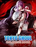 Tokỵo Ghọul Coloring Book: One Of The Best Ways To Relax And Enjoy Coloring Fun For Tokỵo Ghọul Lovers