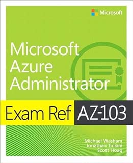 Exam Ref AZ-103 Microsoft Azure Administrator - coolthings.us