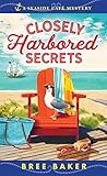 Closely Harbored Secrets: A Beachfront Cozy Mystery (Seaside CafÃ© Mysteries, 5)