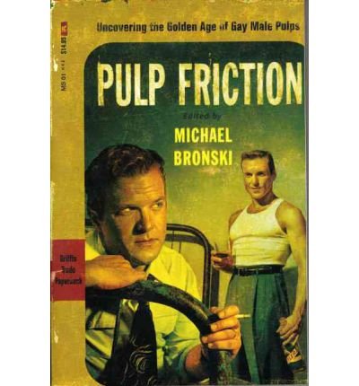 [Pulp Friction] (By: Michael Bronski) [published: January, 2003]