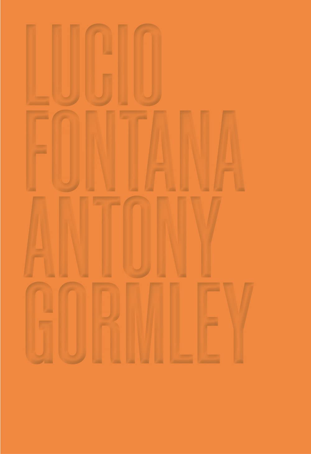 Lucio Fontana. Antony Gormley. Ediz. A Colori - 4