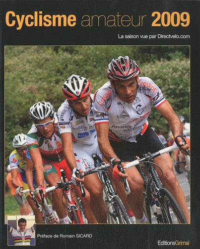 Télécharger Cyclisme amateur 2009 Livre eBook France